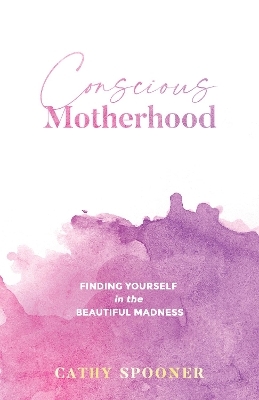 Conscious Motherhood