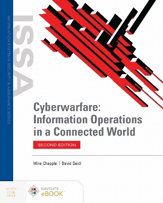 Cyberwarfare: Information Operations in a Connected World - Mike Chapple, David Seidl