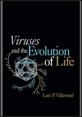 Viruses and the Evolution of Life