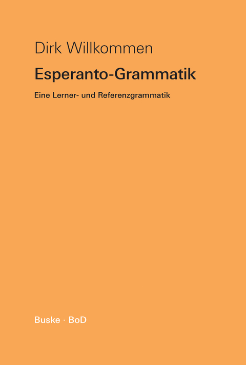 Esperanto-Grammatik - Dirk Willkommen