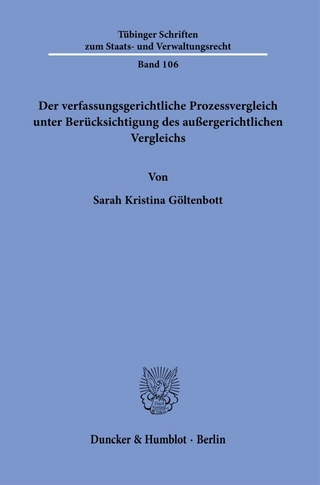 Der verfassungsgerichtliche Prozessvergleich unter Berücksichtigung des außergerichtlichen Vergleichs.