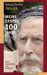 Meine ersten 100 Jahre - Georg Stefan Troller