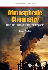 ATMOSPHERIC CHEMISTRY: FROM THE SURFACE TO THE STRATOSPHERE - Grant Ritchie