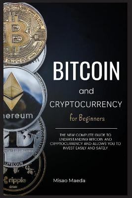 Bitcoin and Cryptocurrency for Beginners - Misao Maeda