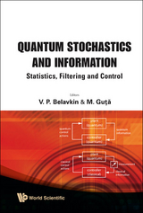 Quantum Stochastics And Information: Statistics, Filtering And Control - 