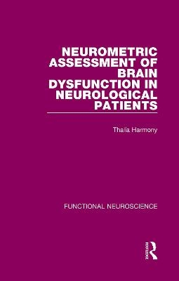 Neurometric Assessment of Brain Dysfunction in Neurological Patients - Thal&iacute;a Harmony