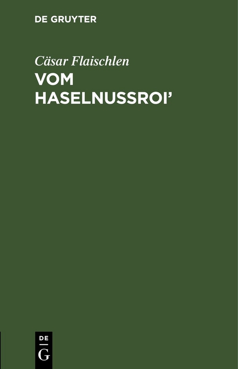 Vom Haselnussroi&rsquo; - C&auml;sar Flaischlen