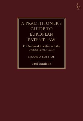 A Practitioner's Guide to European Patent Law