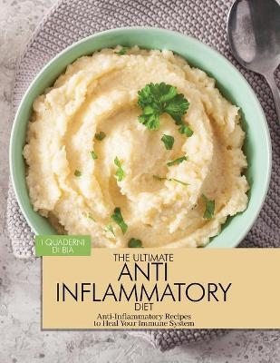 The Ultimate Anti Inflammatory Diet -  Bia Books