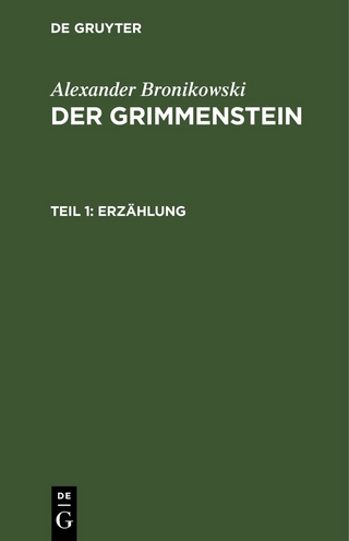 Alexander Bronikowski: Der Grimmenstein / Erzählung