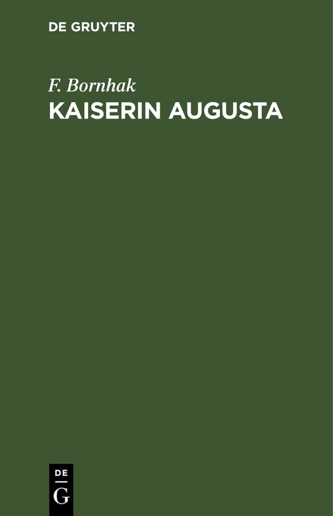 Kaiserin Augusta - F. Bornhak
