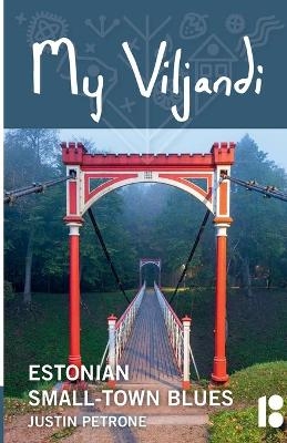 My Viljandi - Justin Petrone