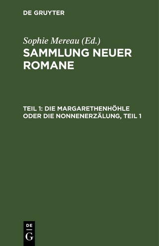 Sammlung neuer Romane / Die Margarethenhöhle oder die Nonnenerzälung, Teil 1