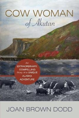Cow Woman of Akutan