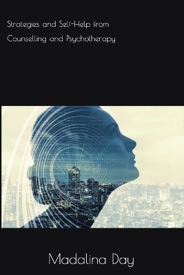 Strategies and Self-Help from Counselling and Psychotherapy