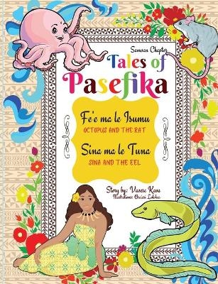 Tales of Pasefika - Octopus and the Rat, Sina and the Eel