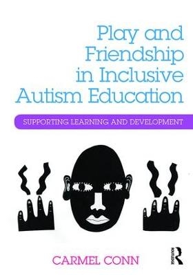 Play and Friendship in Inclusive Autism Education