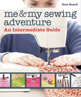 Me & My Sewing Adventure -  Kate Haxell