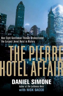 The Pierre Hotel Affair - Daniel Simone