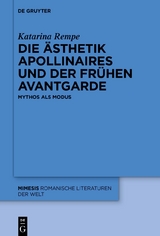 Die &Auml;sthetik Apollinaires und der fr&uuml;hen Avantgarde - Katarina Rempe