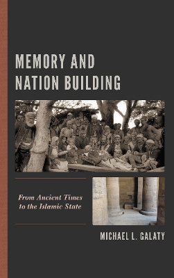Memory and Nation Building - Michael L. Galaty