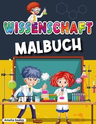 Wissenschaftliche Malbuch - Amelia Sealey