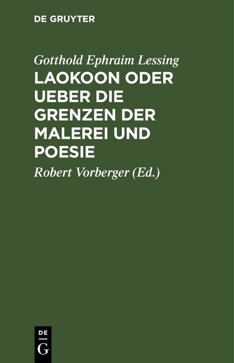 Laokoon oder Ueber die Grenzen der Malerei und Poesie - Gotthold Ephraim Lessing