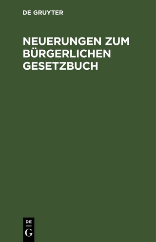 Neuerungen zum Bürgerlichen Gesetzbuch
