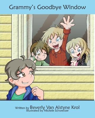 Grammy's Goodbye Window - Beverly Van Alstyne Krol