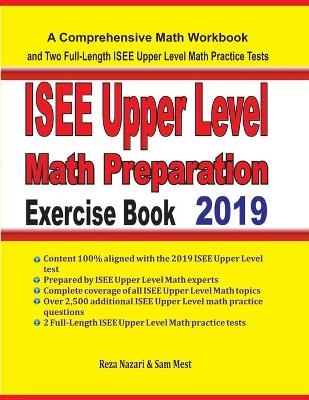 ISEE Upper Level Math Preparation Exercise Book - Reza Nazari, Sam Mest