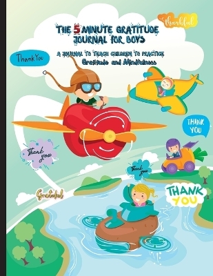 The 5 Minute Gratitude Journal for Kids - Power Of Gratitude