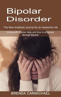 Bipolar Disorder - Brenda Carmichael