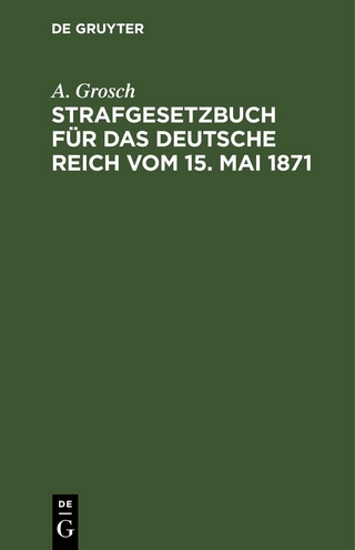 Strafgesetzbuch für das Deutsche Reich vom 15. Mai 1871