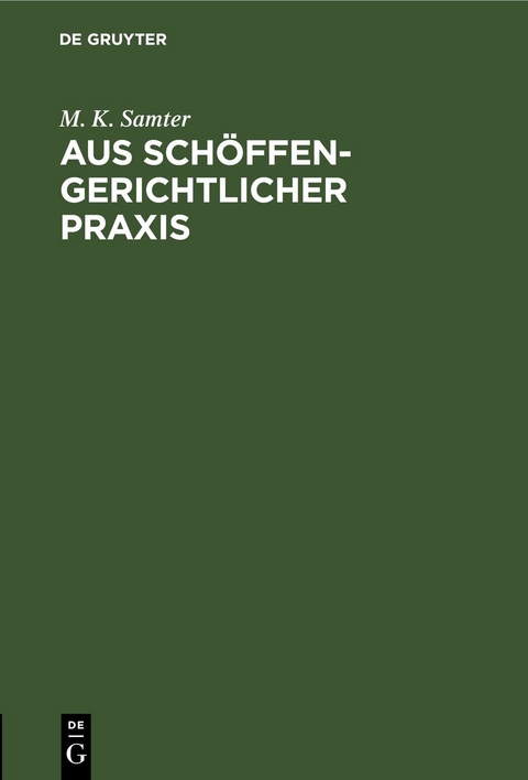 Aus sch&ouml;ffengerichtlicher Praxis - M. K. Samter