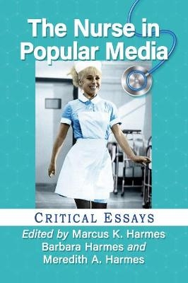 The Nurse in Popular Media - 