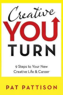 Creative You Turn - Pat Pattison