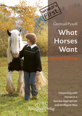 What Horses Want - Gertrud Pysall