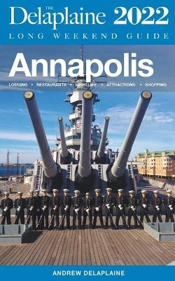 Annapolis - The Delaplaine 2022 Long Weekend Guide - Andrew Delaplaine
