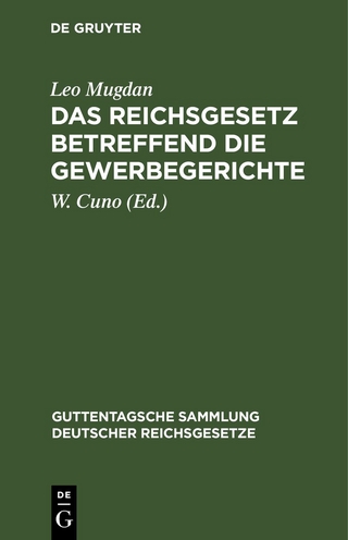 Das Reichsgesetz betreffend die Gewerbegerichte
