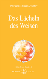 Das L&auml;cheln des Weisen - Omraam Mikha&euml;l A&iuml;vanhov