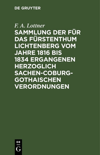 Sammlung der für das Fürstenthum Lichtenberg vom Jahre 1816 bis 1834 ergangenen Herzoglich Sachen-Coburg-Gothaischen Verordnungen
