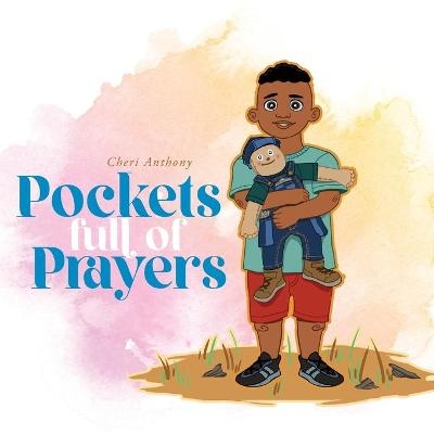 Pockets Full of Prayers - Cheri Anthony