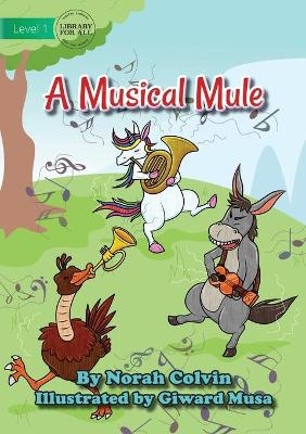 A Musical Mule - Norah Colvin