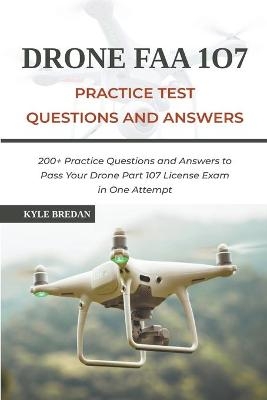 Drone FAA 107 License Practice Test Questions and Answers