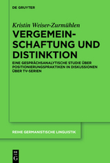 Vergemeinschaftung und Distinktion - Kristin Weiser-Zurm&uuml;hlen
