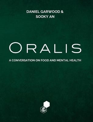 Oralis - Daniel James Garwood, Sooky An