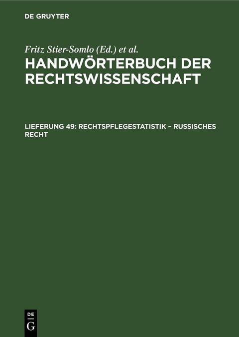 Handw&ouml;rterbuch der Rechtswissenschaft / Rechtspflegestatistik &ndash; Russisches Recht - 