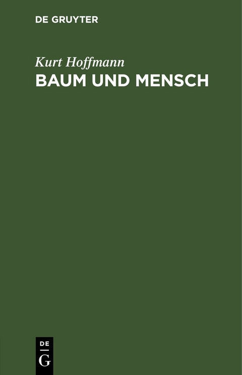 Baum und Mensch - Kurt Hoffmann