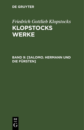 Friedrich Gottlieb Klopstocks: Klopstocks Werke / [Salomo. Hermann und die Fürsten]