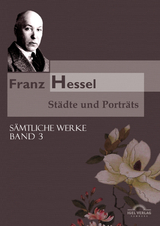 Franz Hessel: St&auml;dte und Portr&auml;ts - Bernhard Echte